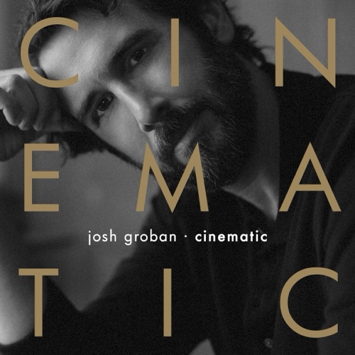 [2026-05-08] Josh Groban Cinematic