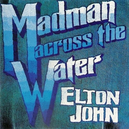 [1971-11-05] Elton John Madman Across the Water