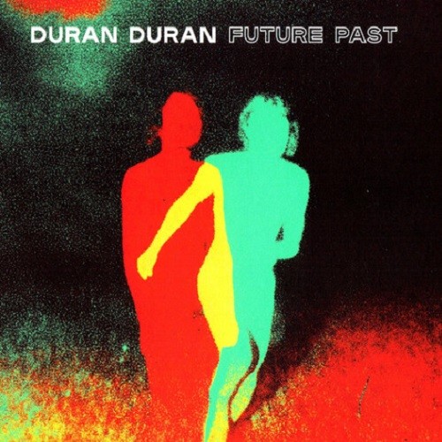 [2021-10-22] Duran Duran Future Past